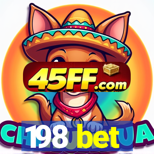 198 bet